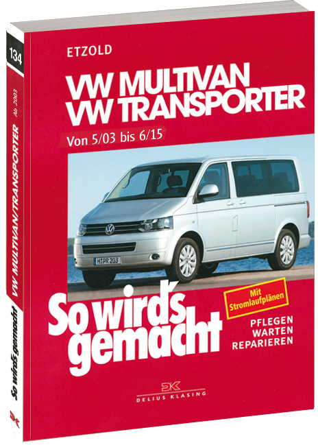 VW Multivan / VW Transporter T5 So wird´s gemacht Band 134