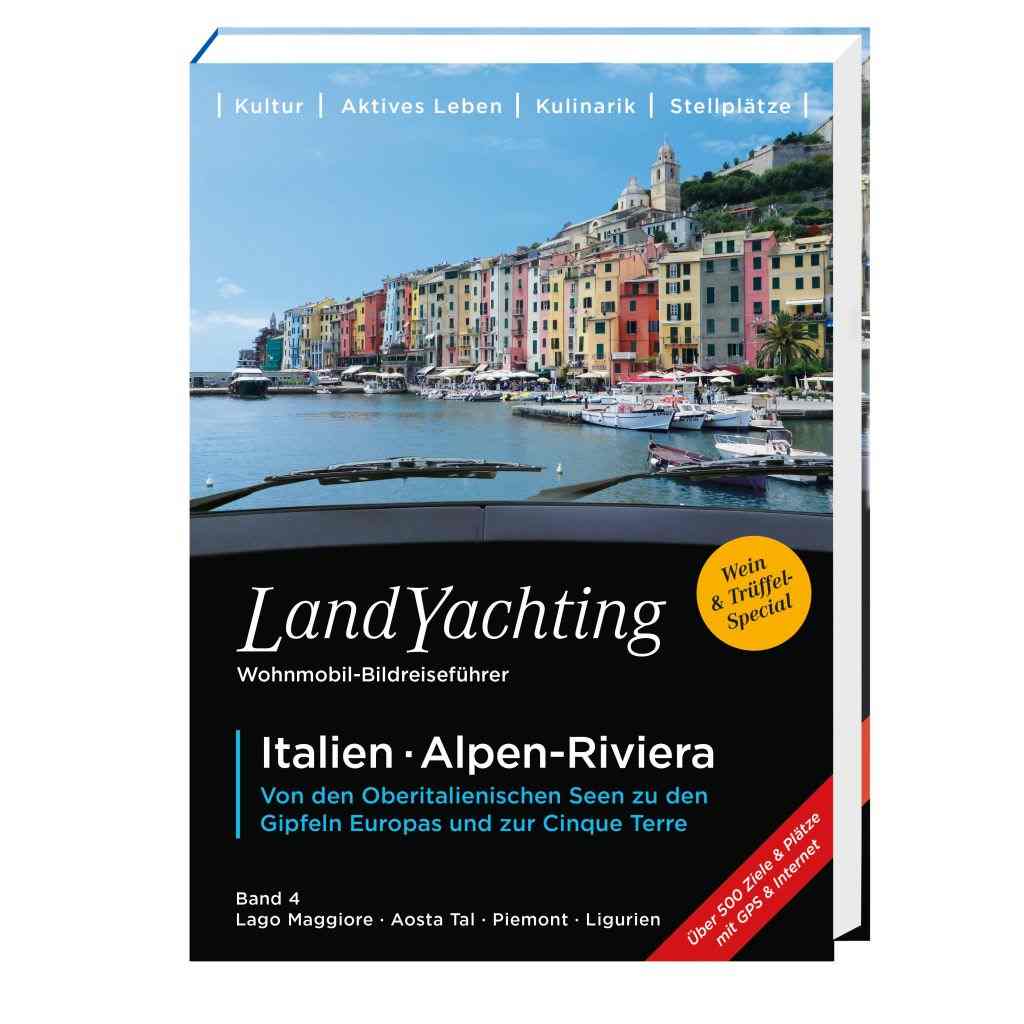 LandYachting Wohnmobil-Bildreiseführer Italien-Alpen-Riviera